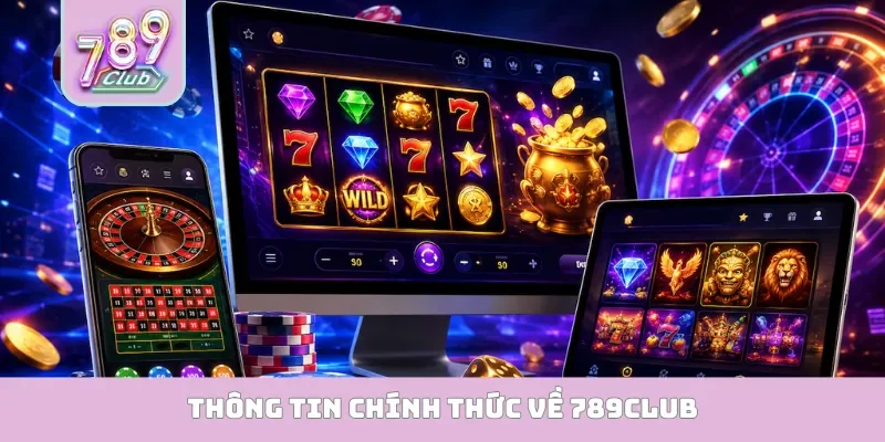 789Club cosasteve.com - Link Tải 789 Club Chính Thức, Game Bài Mới Nhất 2026 Thông tin chính thức về 789Club